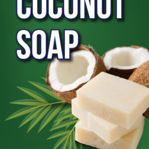 Coconut Soap: Luxurious & Gentle Natural Coconut Soap